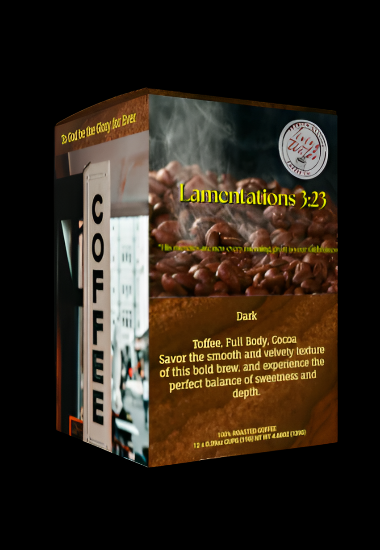 Lamentations 3:23 Dark Roast Coffee Pod
